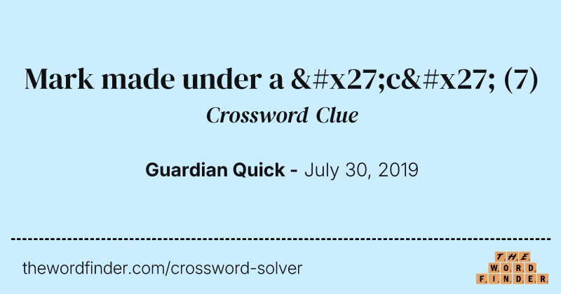 Mark made under a 'c' crossword clue image