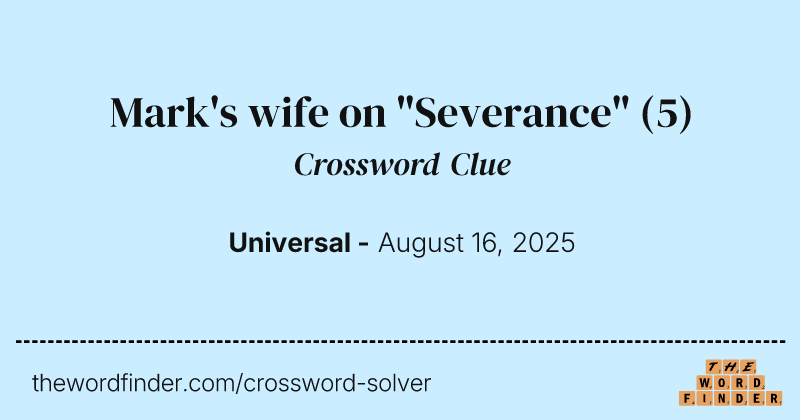 Mark's wife on "Severance" crossword clue image