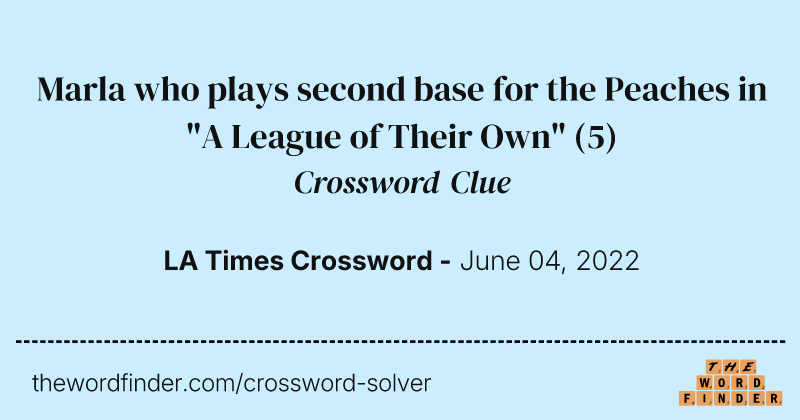 Marla who plays second base for the Peaches in "A League of Their Own" crossword clue image