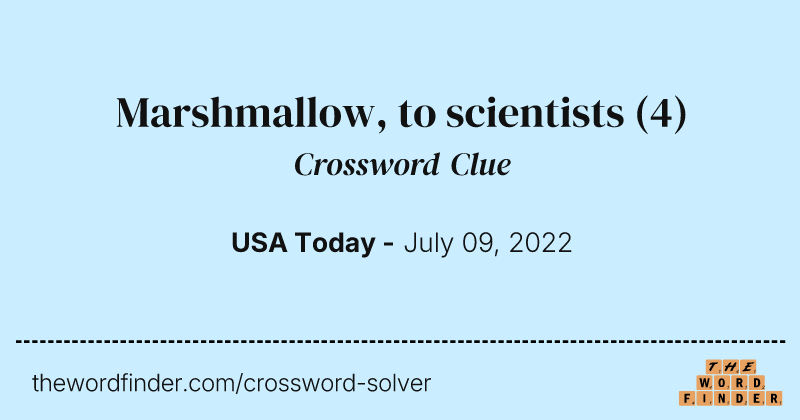 Marshmallow, to scientists crossword clue image