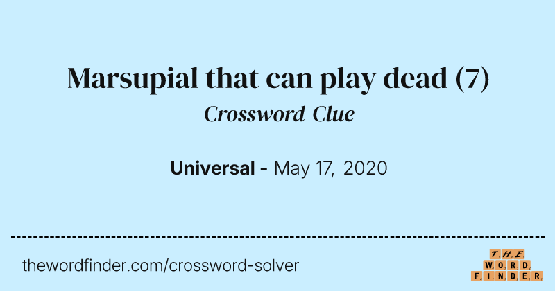 Marsupial that can play dead crossword clue image