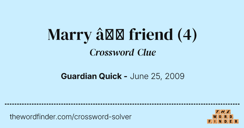 Marry — friend crossword clue image