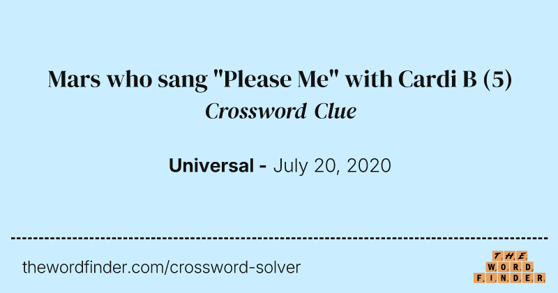 Mars who sang "Please Me" with Cardi B crossword clue image