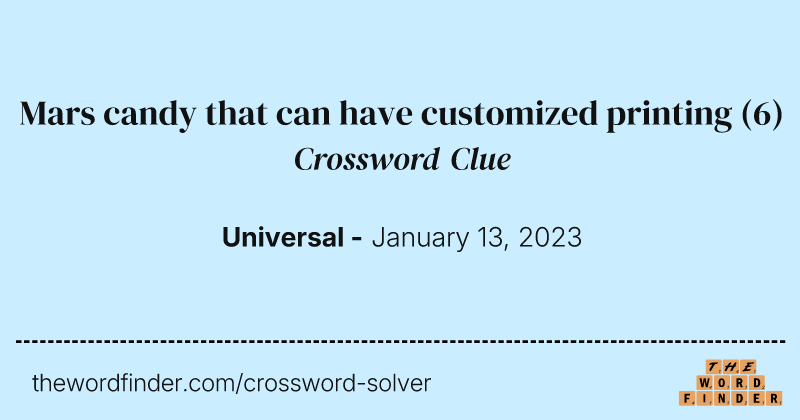 Mars candy that can have customized printing crossword clue image