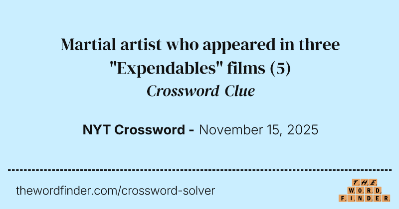 Martial artist who appeared in three "Expendables" films crossword clue image