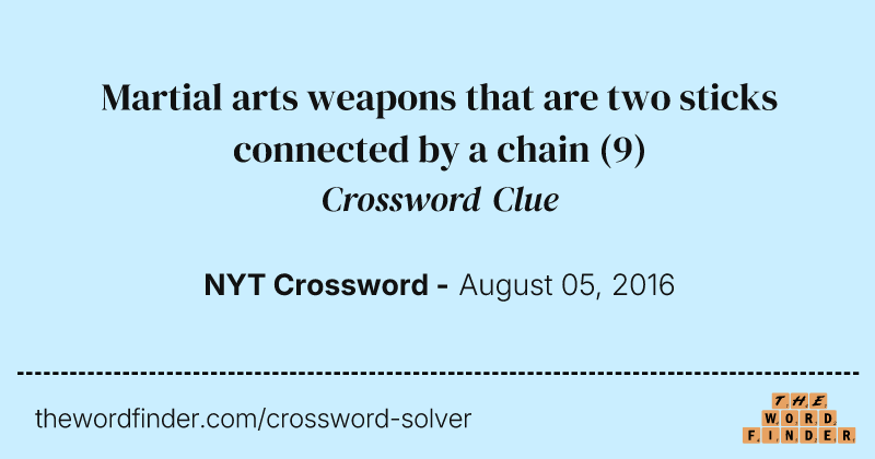 Martial arts weapons that are two sticks connected by a chain crossword clue image