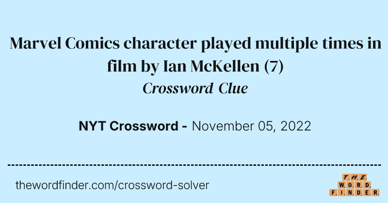 Marvel Comics character played multiple times in film by Ian McKellen crossword clue image
