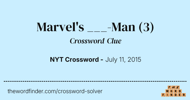 Marvel's ___-Man crossword clue image