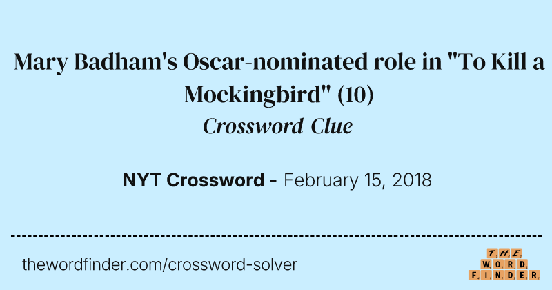 Mary Badham's Oscar-nominated role in "To Kill a Mockingbird" crossword clue image