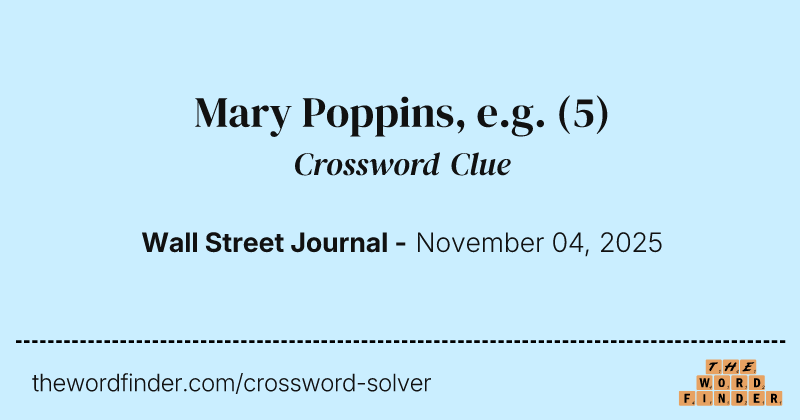 Mary Poppins, e.g. crossword clue image
