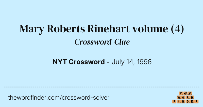 Mary Roberts Rinehart volume crossword clue image