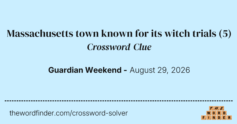Massachusetts town known for its witch trials crossword clue image