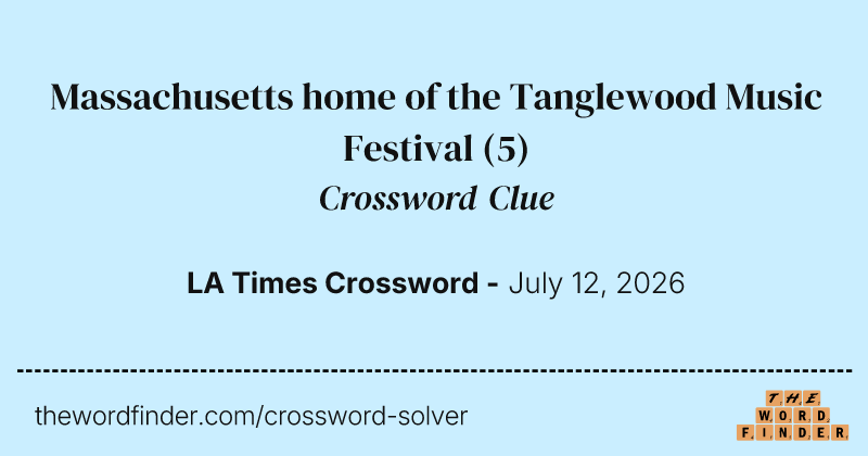 Massachusetts home of the Tanglewood Music Festival crossword clue image