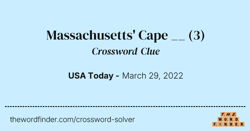 Massachusetts' Cape __ crossword clue image