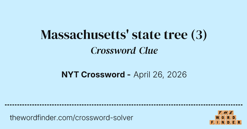 Massachusetts' state tree crossword clue image