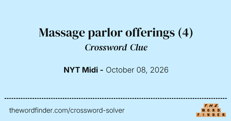 Massage parlor offerings crossword clue image