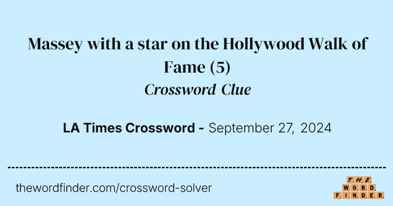 Massey with a star on the Hollywood Walk of Fame crossword clue image
