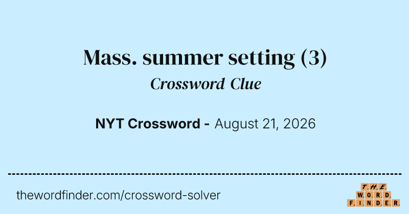 Mass. summer setting crossword clue image