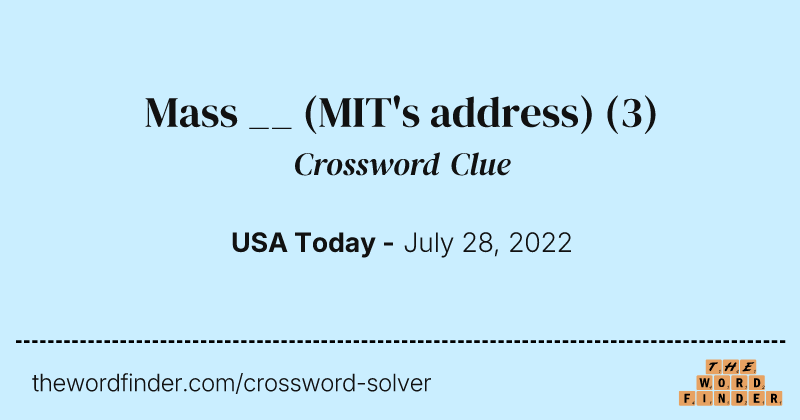Mass __ (MIT's address) crossword clue image