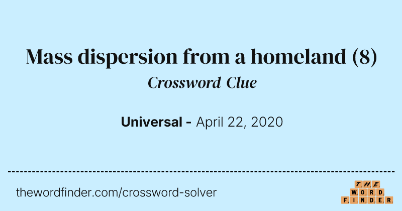 Mass dispersion from a homeland crossword clue image