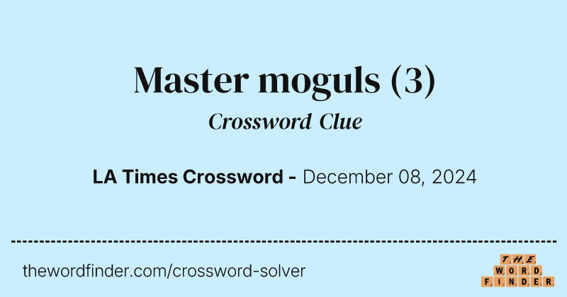 Master moguls crossword clue image