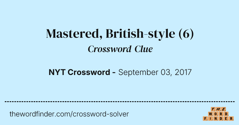Mastered, British-style crossword clue image