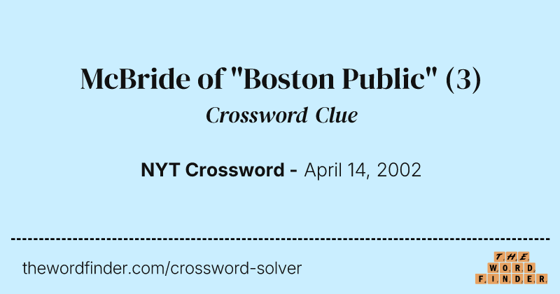 McBride of "Boston Public" crossword clue image