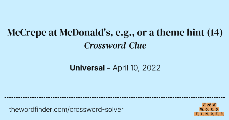 McCrepe at McDonald's, e.g., or a theme hint crossword clue image