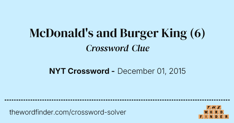 McDonald's and Burger King crossword clue image