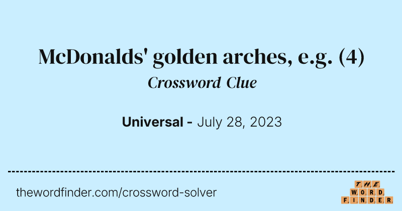McDonalds' golden arches, e.g. crossword clue image