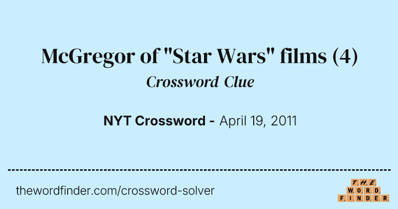 McGregor of "Star Wars" films crossword clue image