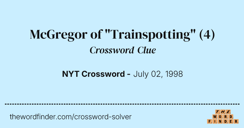 McGregor of "Trainspotting" crossword clue image