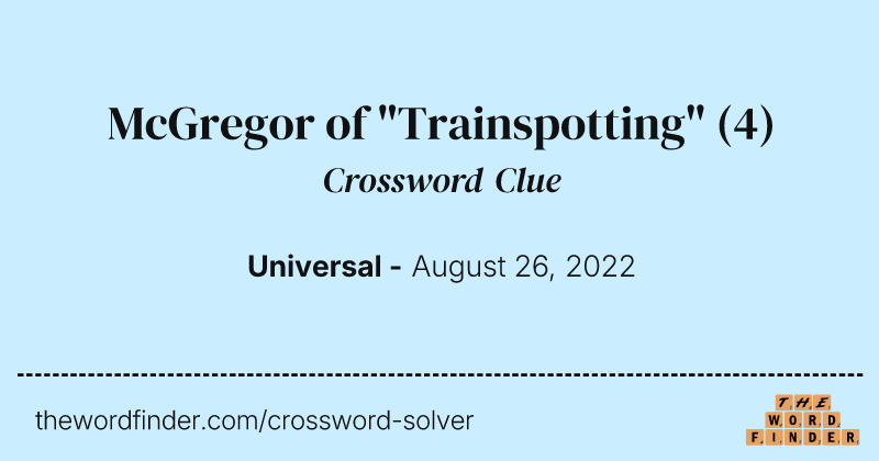 McGregor of "Trainspotting" crossword clue image