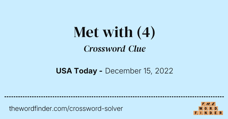 Met with crossword clue image