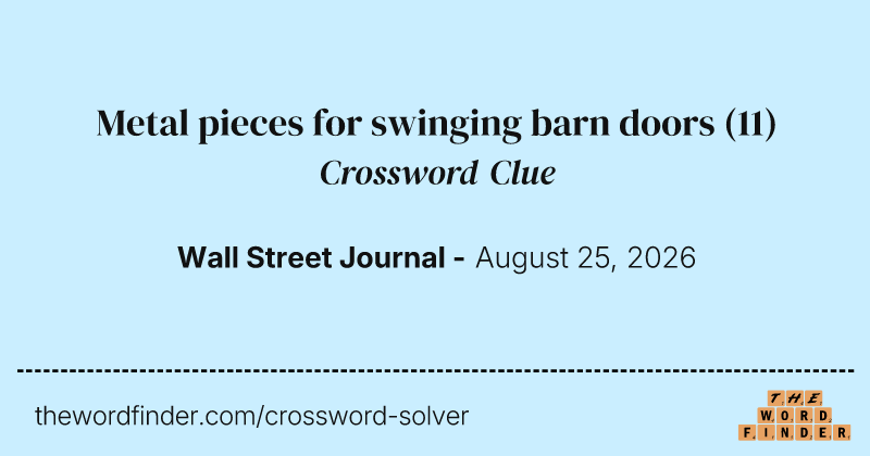 Metal pieces for swinging barn doors crossword clue image