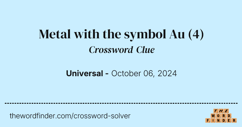 Metal with the symbol Au crossword clue image