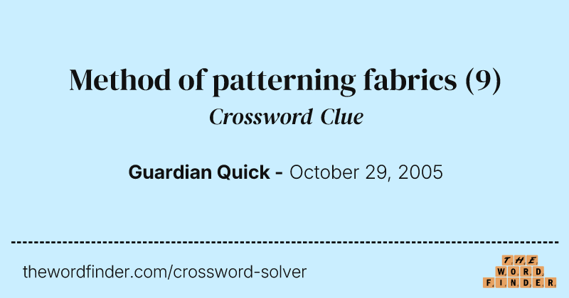 Method of patterning fabrics crossword clue image