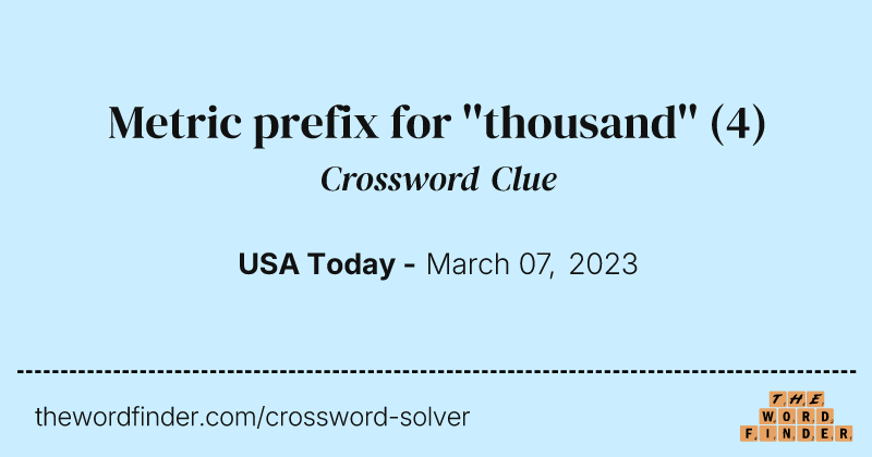 Metric prefix for ''thousand'' crossword clue image