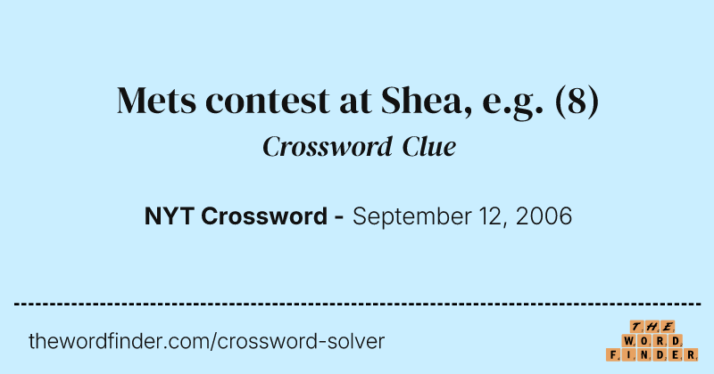 Mets contest at Shea, e.g. crossword clue image