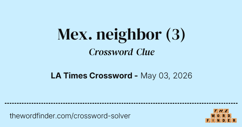 Mex. neighbor crossword clue image
