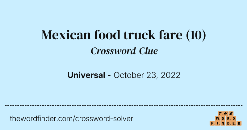 Mexican food truck fare crossword clue image