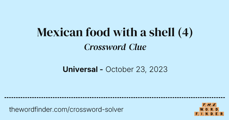 Mexican food with a shell crossword clue image