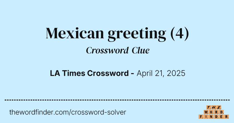 Mexican greeting crossword clue image