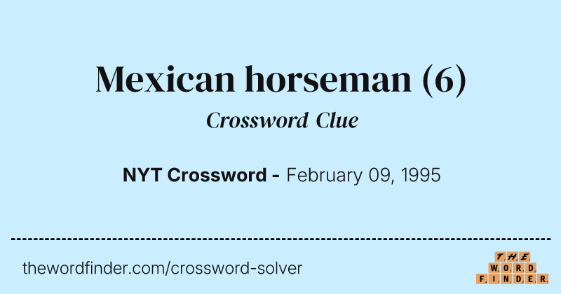 Mexican horseman crossword clue image