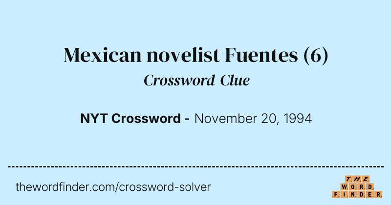 Mexican novelist Fuentes crossword clue image