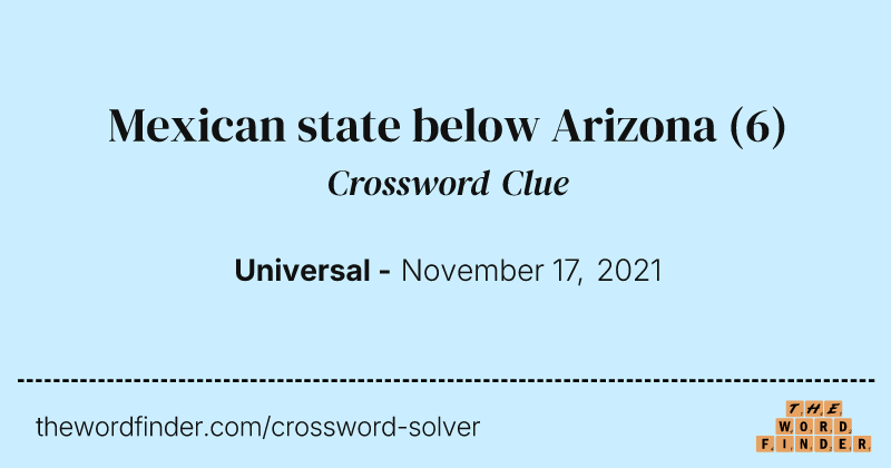 Mexican state below Arizona crossword clue image