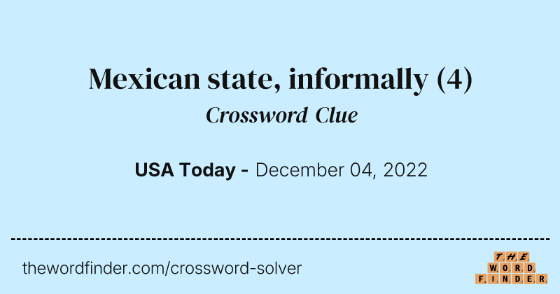 Mexican state, informally crossword clue image