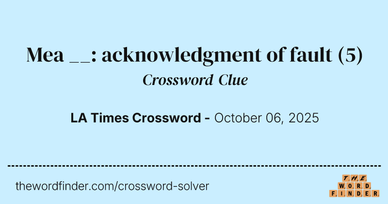 Mea __: acknowledgment of fault crossword clue image