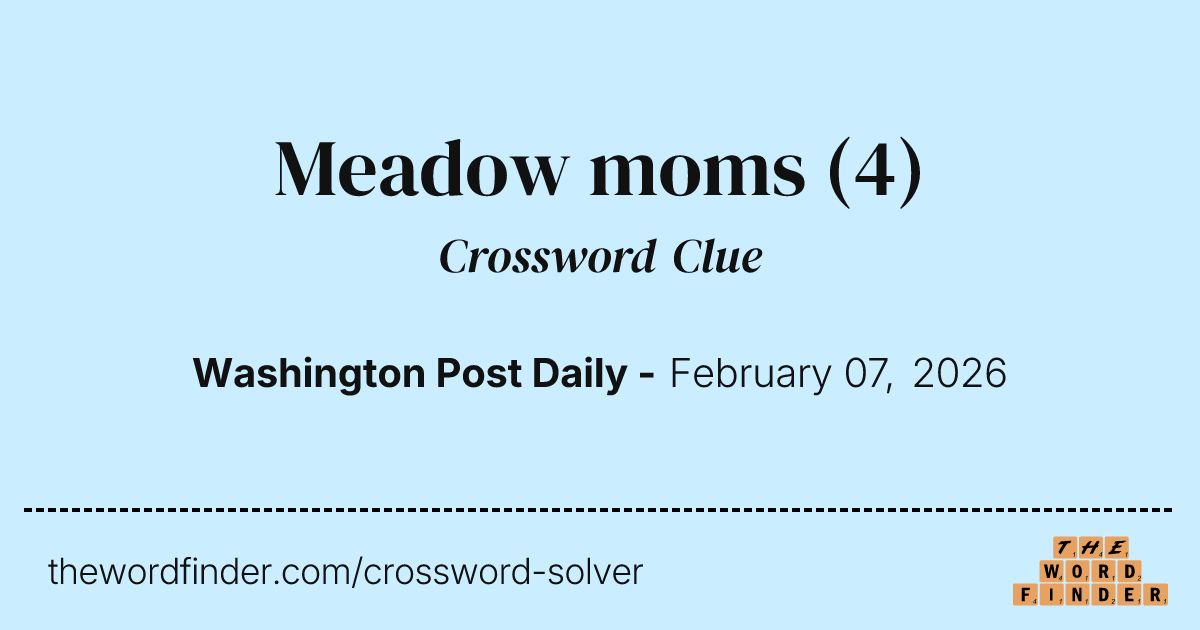 Meadow moms — Crossword Clue