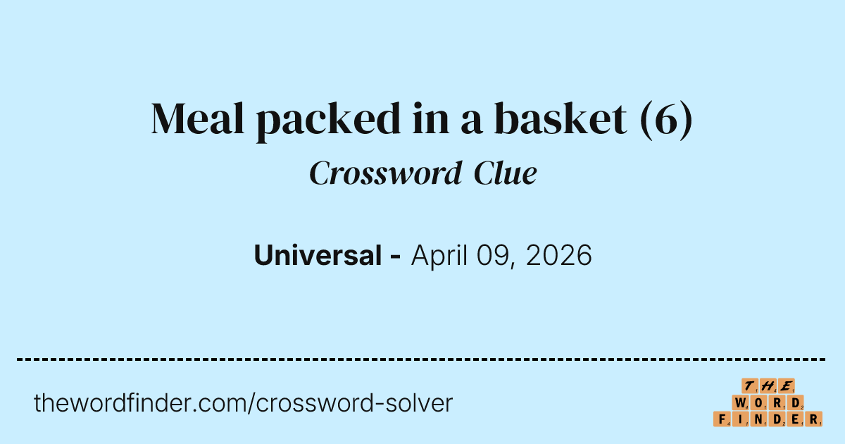 Meal packed in a basket — Crossword Clue